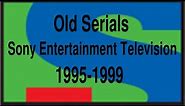 Old Sony tv Serials between 1995 and 1999 | सोनी टीवी के नब्बे के दशक के सीरियल्स