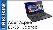 Acer Aspire E5-551 Laptop Unboxing