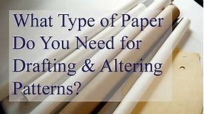 What Type of Patternmaking Paper is Best?