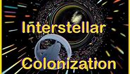 Interstellar Colonization