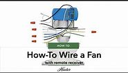 How to Wire a Ceiling Fan with a Remote Receiver