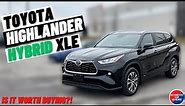 2024 TOYOTA HIGHLANDER HYBRID XLE AWD! | *In-Depth Review* | Is It Worth Buying?!