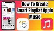 How to Create Smart Playlists in Apple Music & iTunes iPhone or iPad iOS 15