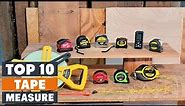Top 10 Best Tape Measures in 2024 | Expert Reviews, Our Top Choices