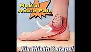 Medial Ankle Pain? It's Easy to Fix....
