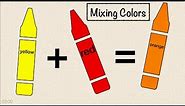 🔴 Crayon Mixing Colors to Make Other Colors. Primary Color Mix to Secondary. Colour Combinations. 🔴