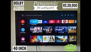 Panasonic TH-40HS450DX (40 inch) Full HD Android Smart LED TV Unboxing and Review RS.20000
