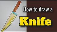HOW TO DRAW A KNIFE