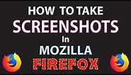 Mozilla Firefox: How To Take Screenshots With The Firefox Browser | PC |