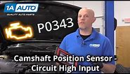 Check Engine Light? Camshaft Position Sensor Circuit High Input - Code P0343