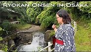Ryokan Onsen in Osaka Japan|Authentic Cultural Experience @evazubeck @keilasvlog2184 (Vlog#253)