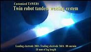 Panasonic Twin Robot Tandem Welding Systems using High Power TAWERS