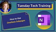 How to Use OneNote Subpages