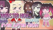 Monster High meets Ever After High || "new students meme/trend" Gacha Club || original