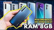 7 REKOMENDASI HP OPPO RAM 8GB TERBAIK