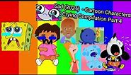 (2021) Cartoon Characters Crying Compilation Sad: - Part 4