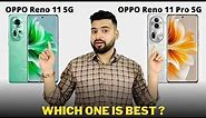 Oppo Reno 11 vs Oppo Reno 11 Pro - Full Comparison | Should I buy Oppo Reno 11 ??🤔