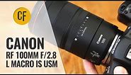 Canon RF 100mm f/2.8 L Macro IS USM lens review with samples