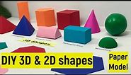 3d shapes model out of paper | 3d shapes diy | Easy DIY 3d and 2d shapes making | 3d shapes names