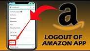 How to Logout of Amazon App iPhone & Android (EASY WAY)