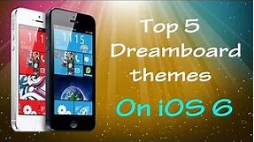 Top 5 Dreamboard Themes iOS 6 | 2013