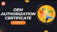 Generate: OEM Authorization Certificate | Reseller Authority Letter | OEM Authority Letter for GeM