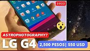 LG G4 in 2022: Cheap but Good Camera?