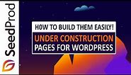 How to Create a WordPress Under Construction Page