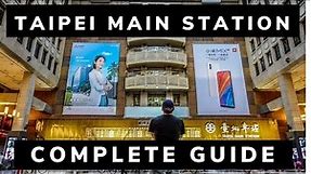 How To Navigate Taipei Main Station Like A Pro!