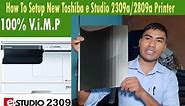 How to Setup Toshiba eStudio 2309A? || New printer configuration page || Install Toshiba Photocopy
