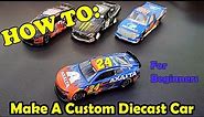 How to Make a NASCAR Custom Diecast for Beginners