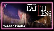Faithless | Teaser Trailer | Showmax Original