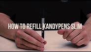 How to Fill the KandyPens Slim