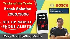 Set Up Mobile Phone Alerts on Bosch Solution 2000 and 3000 Alarm System Ep: 103 (Part 3 of 5)