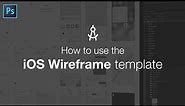 How to use the iOS Wireframe template