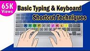 Basic Typing & Keyboard Shortcut Techniques