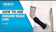 How to Use Vissco Forearm Brace - Long