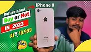 Refurbished IPhone 8 At, ₹10,999 Buy or Not In 2023 🤔 🤔 | Full Details Review