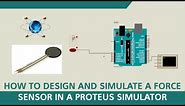 How to Design & Simulate a Force Sensor in a Proteus Simulator #ForceSensorTutorial#ProteusSimulator