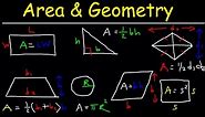 Area of a Rectangle, Triangle, Circle & Sector, Trapezoid, Square, Parallelogram, Rhombus, Geometry