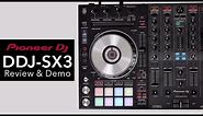 Pioneer DDJ SX3 Review & In Depth Demo