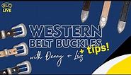 Western Belt Buckles + Tips w/ Denny + Liz