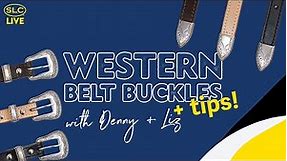 Western Belt Buckles + Tips w/ Denny + Liz