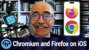 iOS to Allow Chromium and Firefox Engines