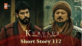 Kurulus Osman Urdu | Short Story 112 | Osman Sahab ki faraarii
