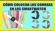 Cómo colocar correas en los Smartwatch ⌚ Rápido y Fácil 2022😎.