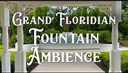 4K Disney's Grand Floridian Resort Villas ⛲ Fountain ASMR Ambiance (3 Hours, water, birds)