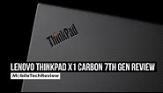 Lenovo ThinkPad X1 Carbon 7th Gen Review (2019)