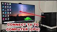 how to connect computer to tv | how to connect cpu to smart tv in hindi