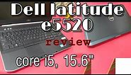 Dell latitude e5520, i5, 15.6" review
